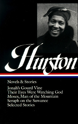 Zora Neale Hurston: Novels and Stories