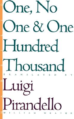 One, No One, and One Hundred Thousand