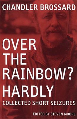 Over the Rainbow? Hardly