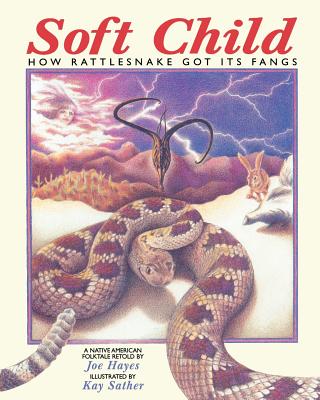 Soft Child: How Rattlesnake Got Its Fang