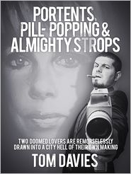 Portents, Pill-Popping & Almighty Strops