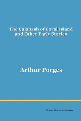 The Calabash of Coral Island and Other Early Stories