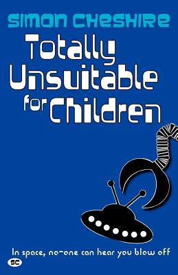 Totally Unsuitable For Children