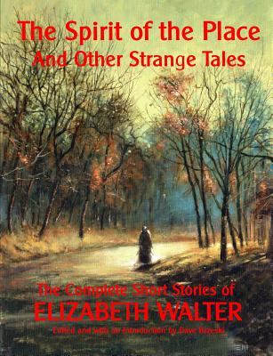 The Spirit of the Place and Other Strange Tales