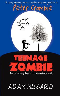 Peter Crombie, Teenage Zombie