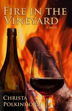 Fire in the Vineyard