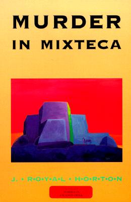 Murder in Mixteca // Murder in the Tetons