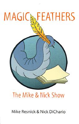 Magic Feathers: The Mike & Nick Show