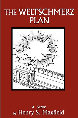 The Weltschmerz Plan