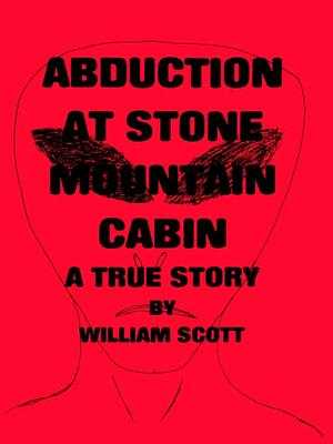 Abduction at Stone Mountain Cabin