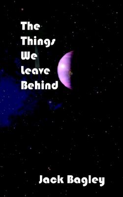 The Things We Leave Behind