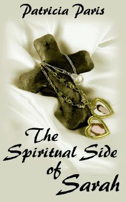 The Spiritual Side of Sarah
