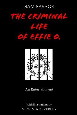 The Criminal Life of Effie O.