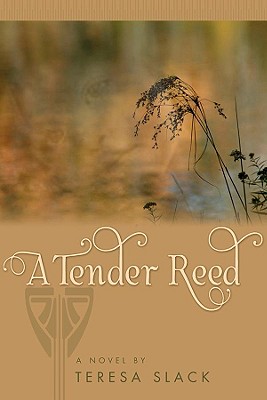 A Tender Reed