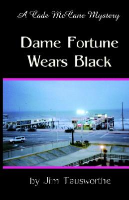 Dame Fortune Wears Black