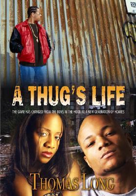 A Thug's Life