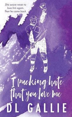 I Pucking Hate That You Love Me