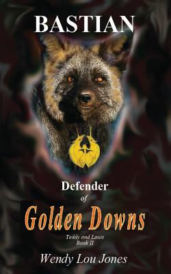 Bastian - Defender of Golden Downs