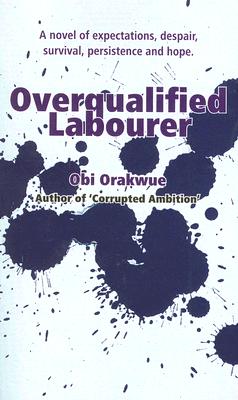 Overqualified Labourer