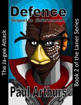 Defence: The Ja-gee Attack: Book 2 of the Laner Series