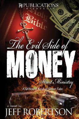 The Evil Side of Money