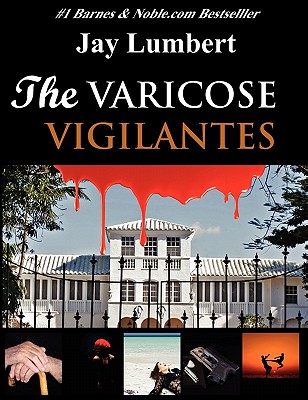 The Varicose Vigilantes
