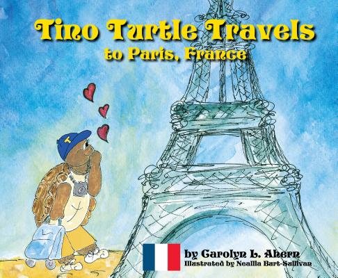 Tino Turtle Travels to Paris, France