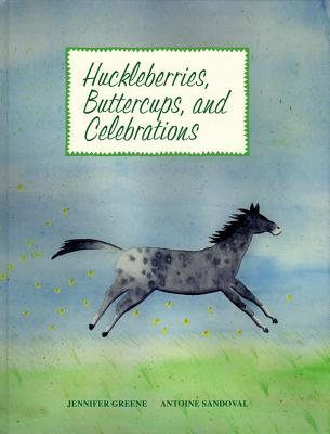 Huckleberries, Buttercups, and Celebrations