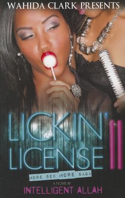 Lickin' License II: More Sex, More Saga