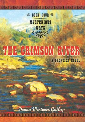 The Crimson River: A Frontier Novel