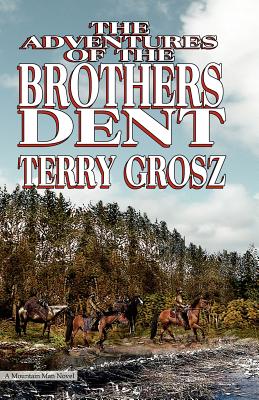 The Adventures of the Brothers Dent