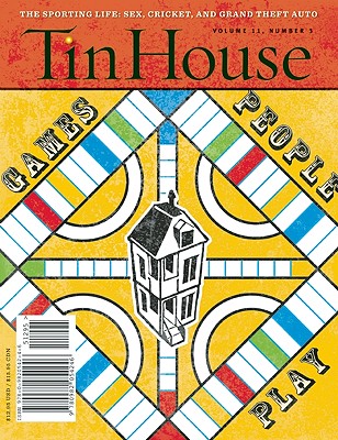 Tin House, Issue 43, Volume 11, Number 3
