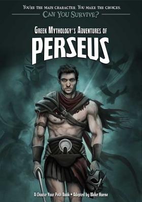 Greek Mythology's Adventures of Perseus