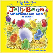 The Legend of JellyBean and the Unbreakable Egg