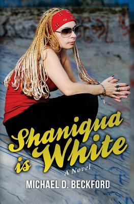 Shaniqua Is White!