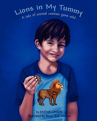 Lions in My Tummy ~ a Tale of Animal Cookies Gone Wild