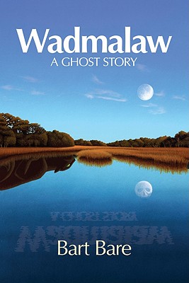 Wadmalaw: A Ghost Story