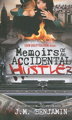 Memoirs of an Accidental Hustler