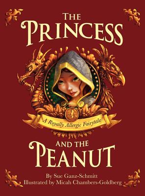 The Princess and the Peanut: A Royally Allergic Fairytale