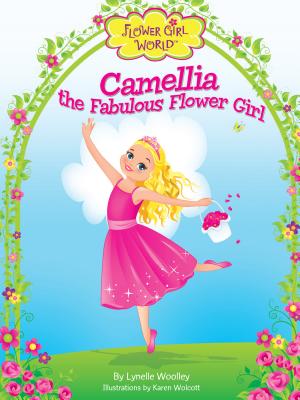 Camellia the Fabulous Flower Girl