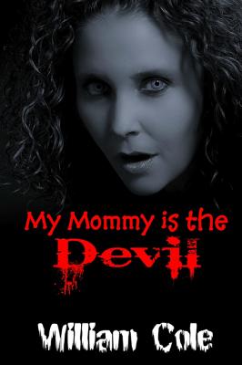 My Mommy is the Devil