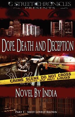 Dope, Death and Deception