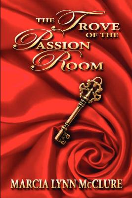 The Trove of the Passion Room