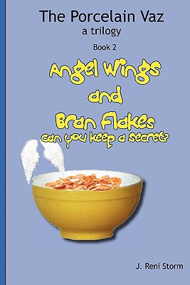 Angel Wings and Bran Flakes