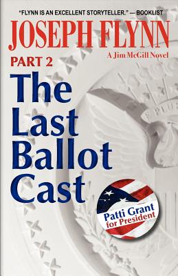 The Last Ballot Cast, Part 2