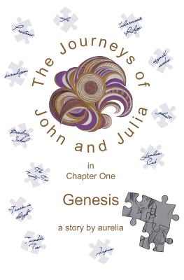 The Journeys of John and Julia in Chapter One: Genesis