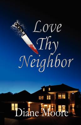 Love Thy Neighbor