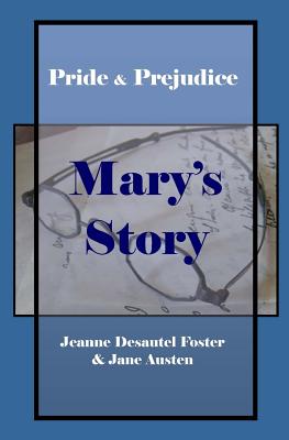 Pride & Prejudice: Mary's Story