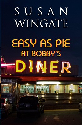 Easy as Pie at Bobby's Diner