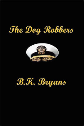 The Dog Robbers